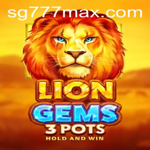 Unveiling LionGems3pots: A New Era in Slot Gaming with SG 777